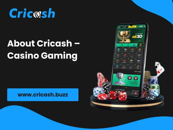 About Cricash – Casino Gaming